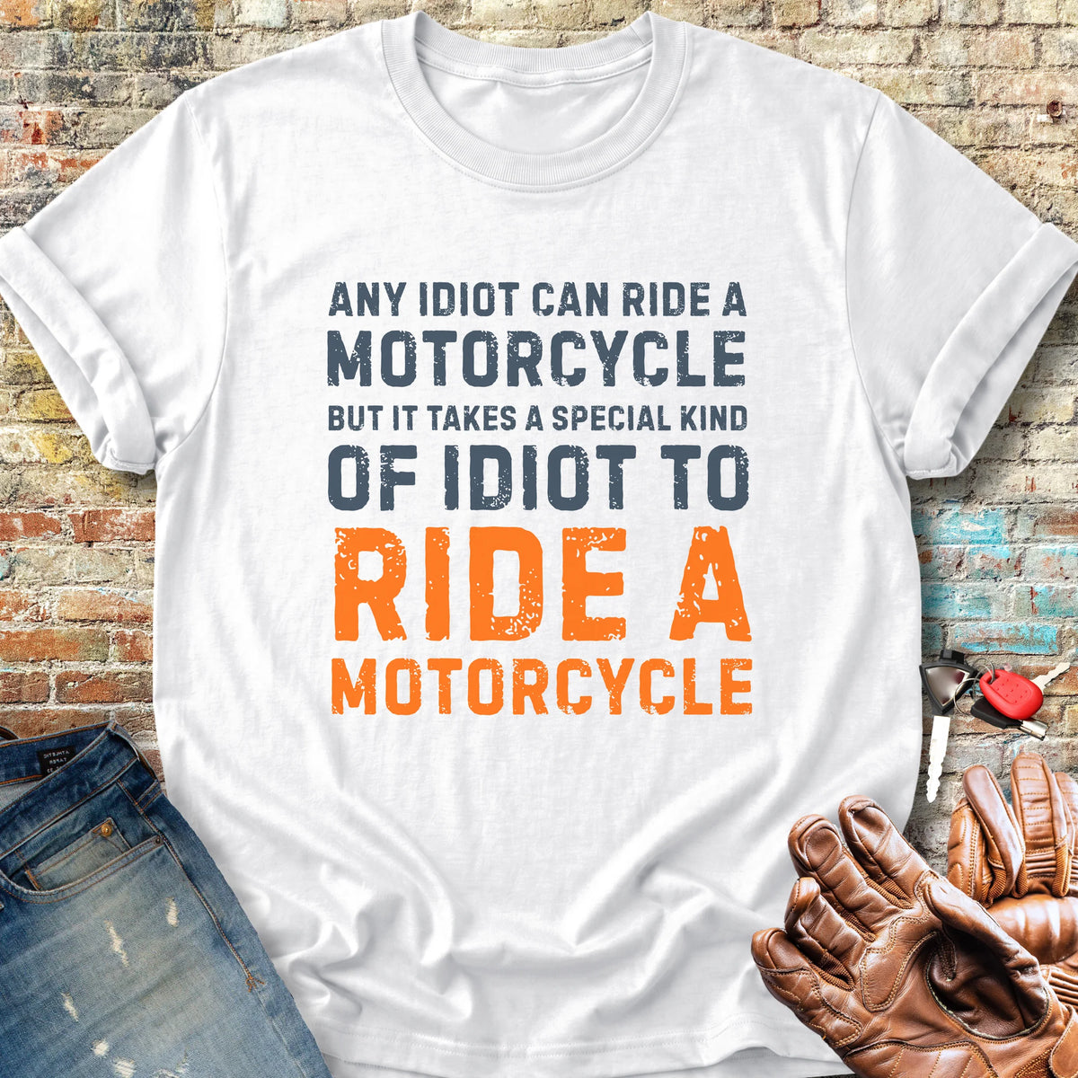 Any Idiot Classic T-Shirt - White