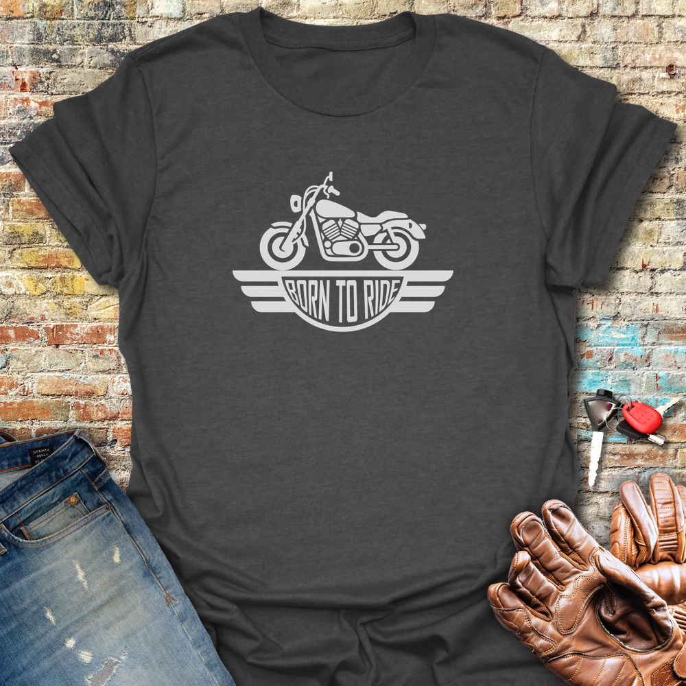 Born To Ride T-Shirt - Dark Heather