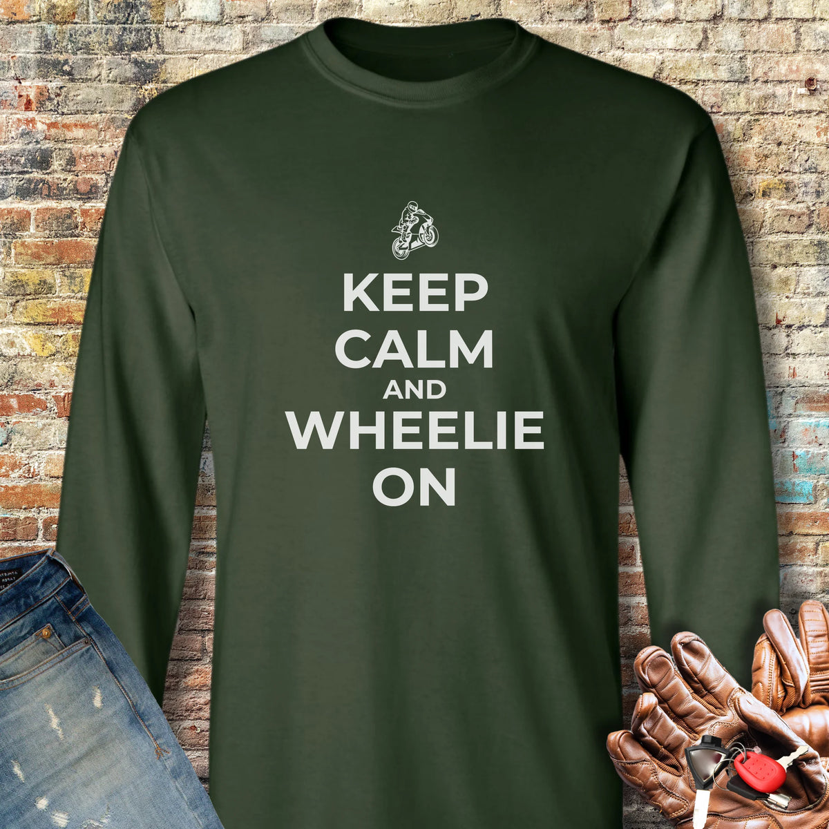 Keep Calm And Wheelie On Long Sleeve T-Shirt - Forest Green
