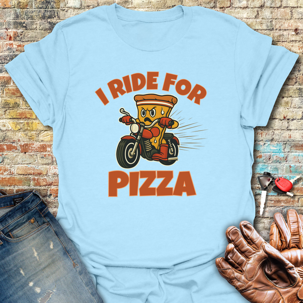 I Ride For Pizza T-Shirt - Light Blue