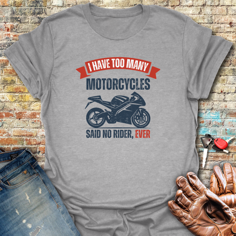 Too Many (Sports) T-Shirt - Sport Grey