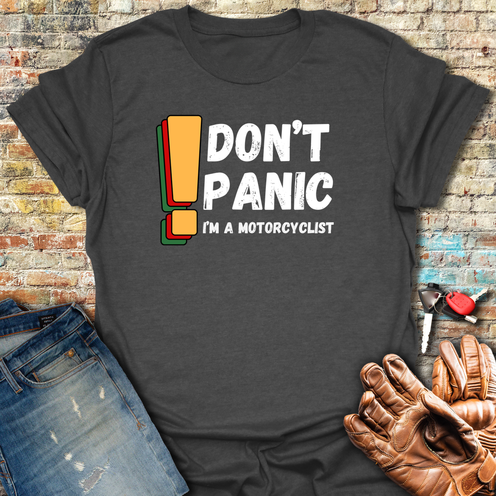 Don't Panic! T-Shirt