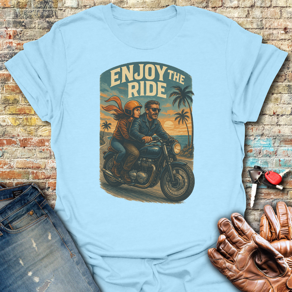Enjoy The Ride T-Shirt