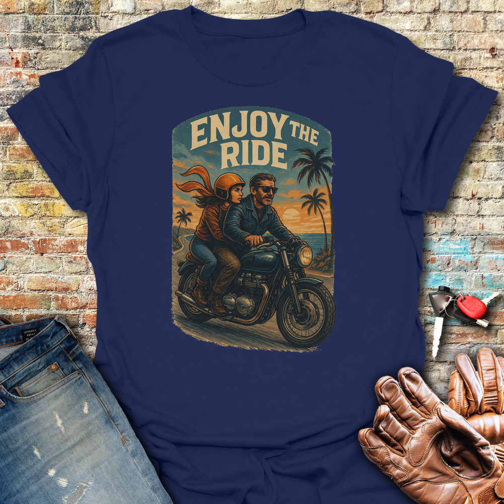 Enjoy The Ride T-Shirt