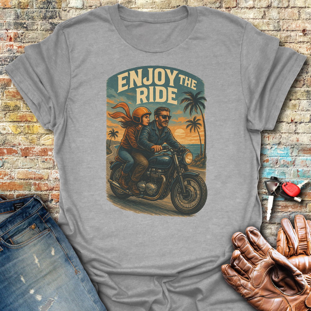 Enjoy The Ride T-Shirt