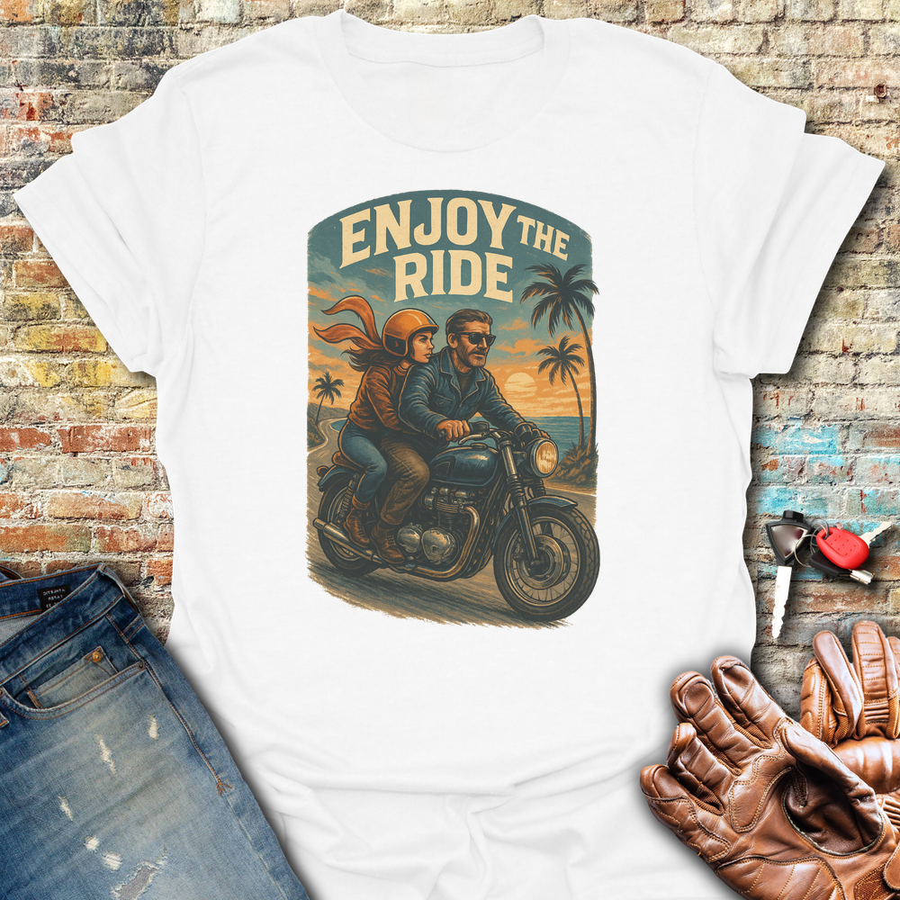 Enjoy The Ride T-Shirt