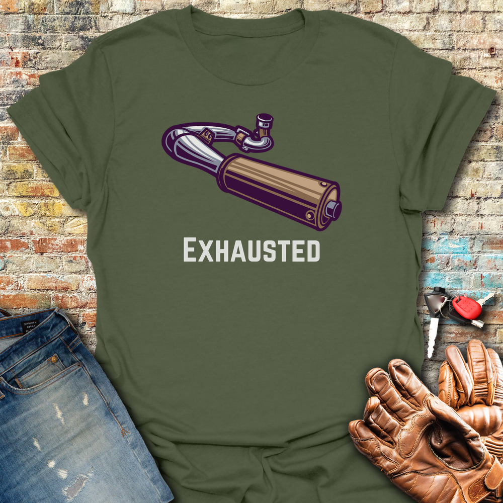 Exhausted T-Shirt