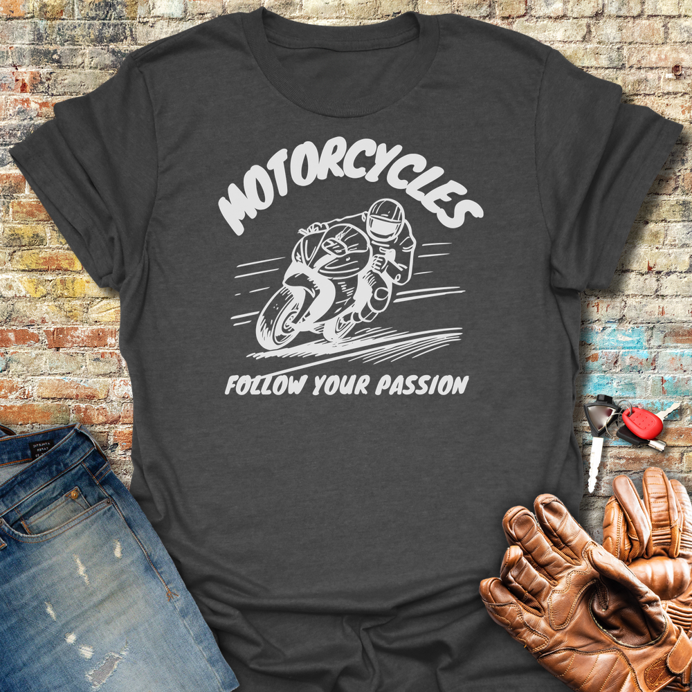 Follow Your Passion (Sport) T-Shirt