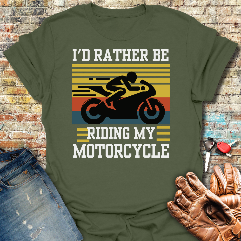 I'd Rather Be Riding (Sports) T-Shirt