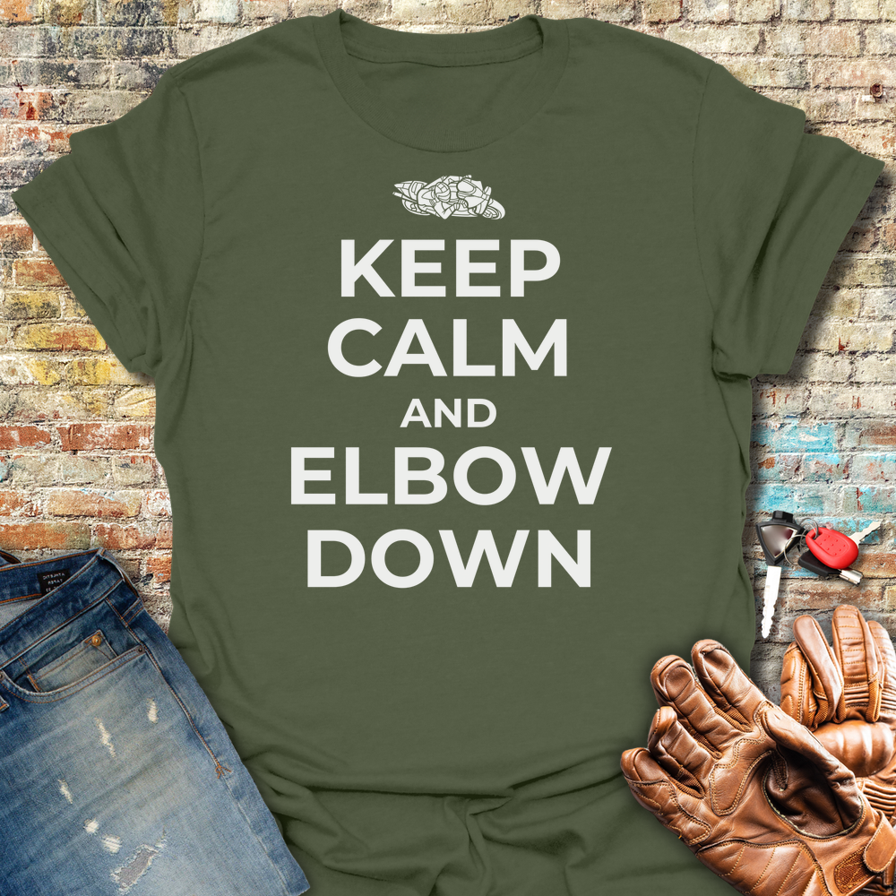 Keep Calm And Elbow Down T-Shirt