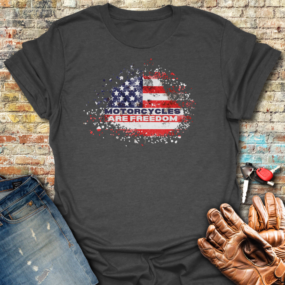 Motorcycles Are Freedom T-Shirt