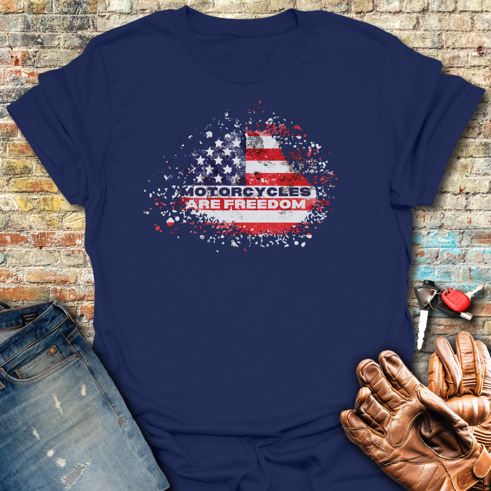 Motorcycles Are Freedom T-Shirt