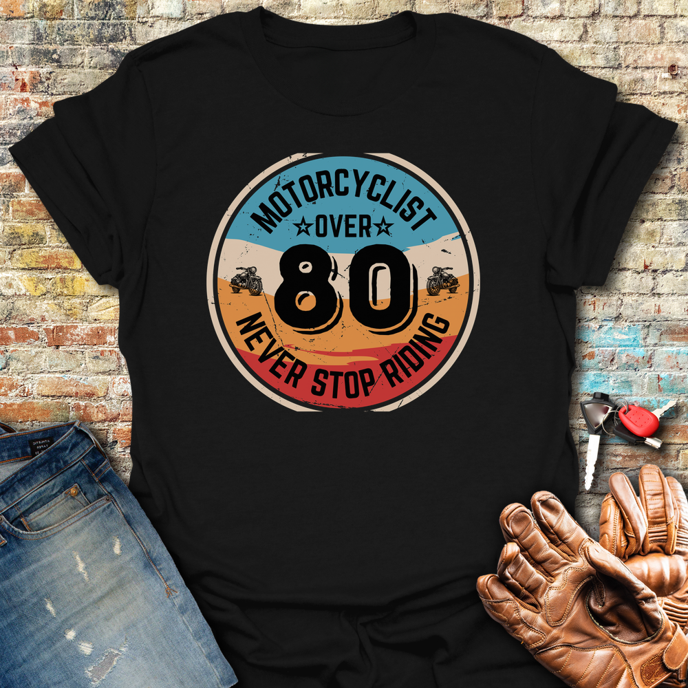 Over 80 T-Shirt