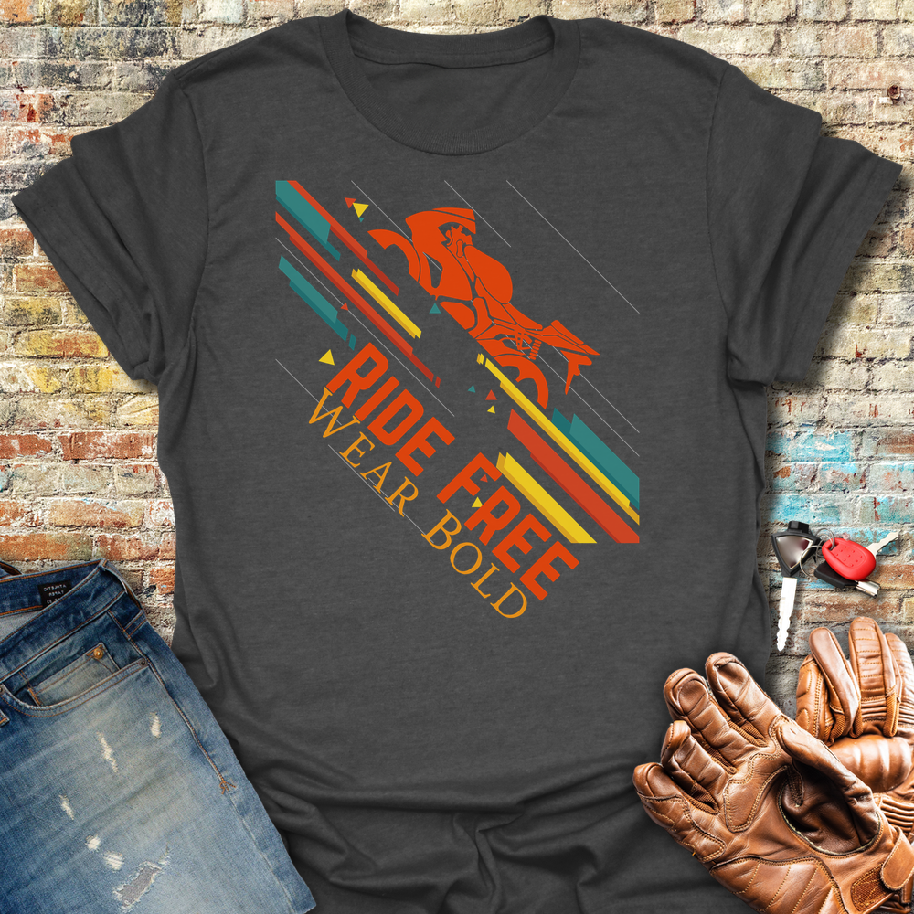 Ride Free Wear Bold T-Shirt