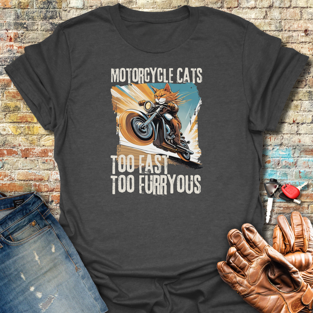 Too Fast Too Furryous T-Shirt