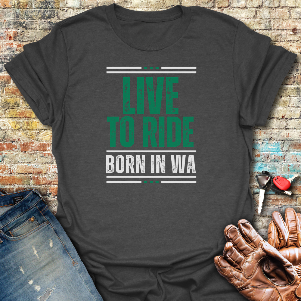 Live To Ride WA T-Shirt