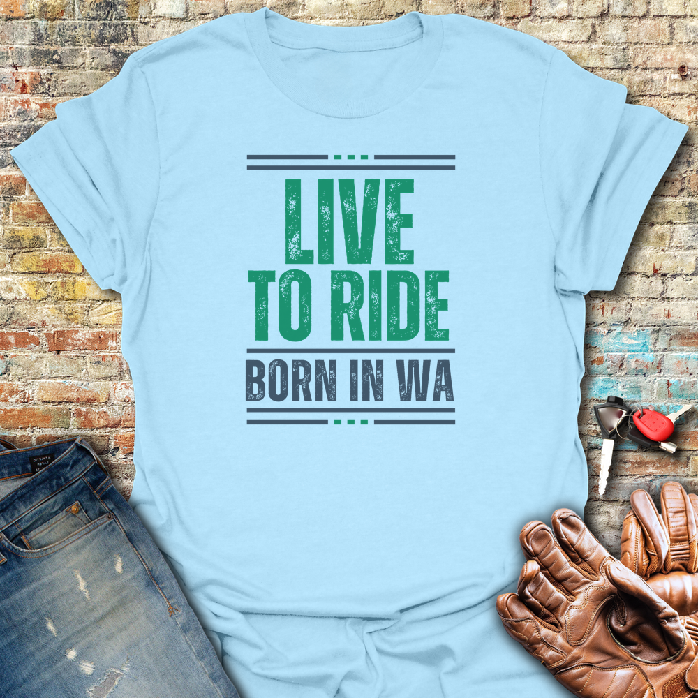 Live To Ride WA T-Shirt