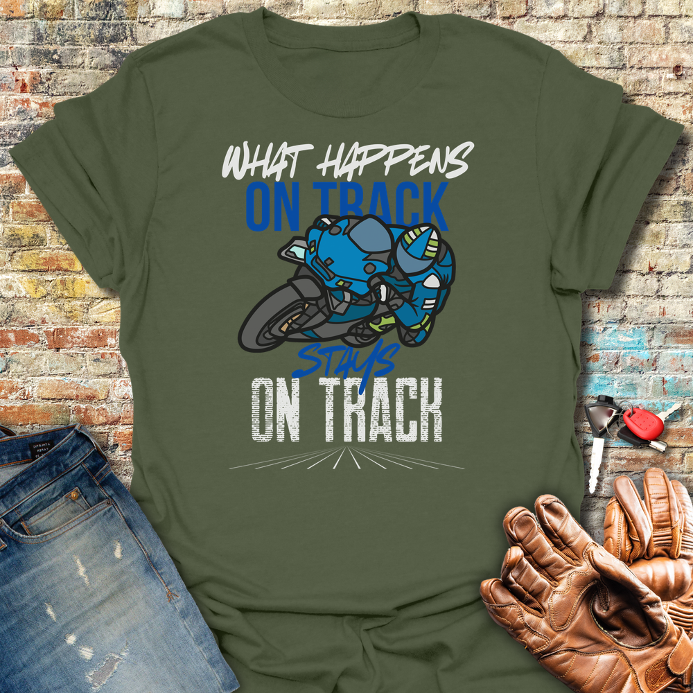 What Happens On Track T-Shirt