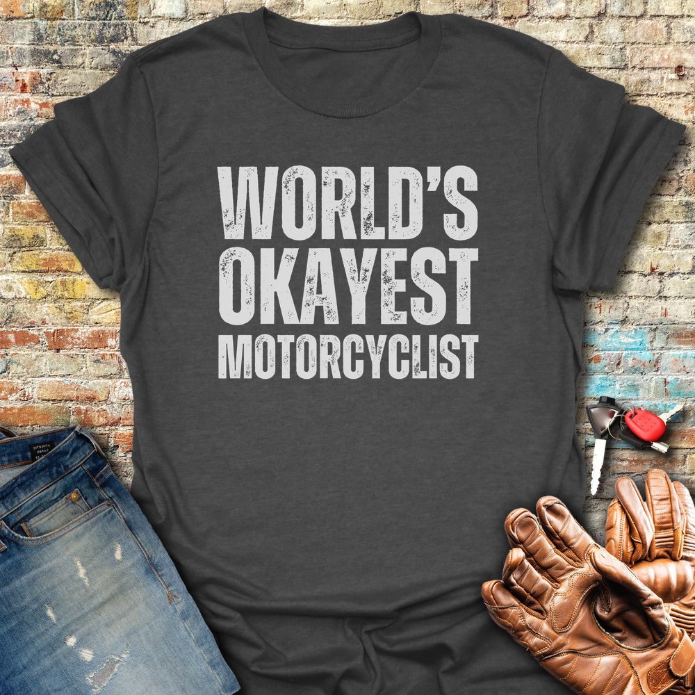 World's Okayest T-Shirt