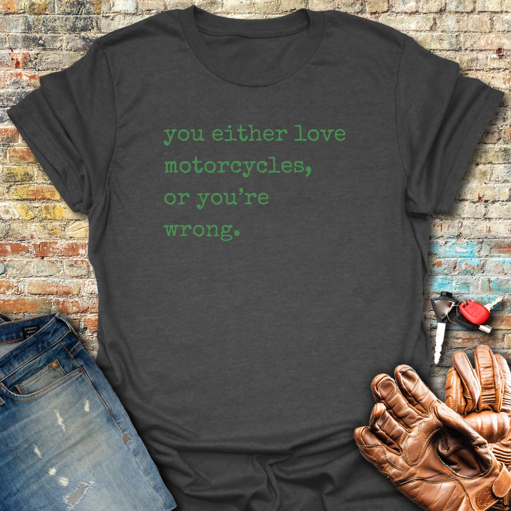 You're Wrong T-Shirt
