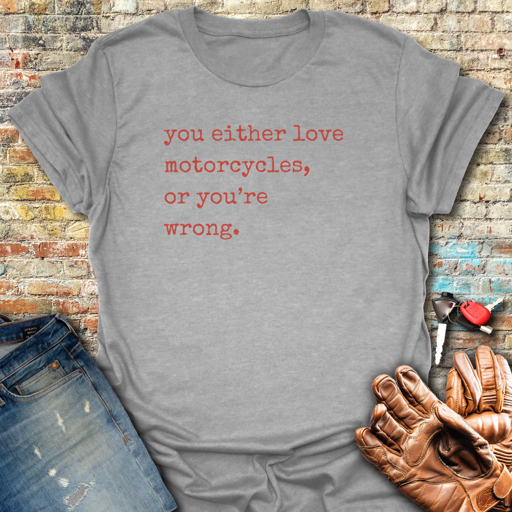 You're Wrong T-Shirt