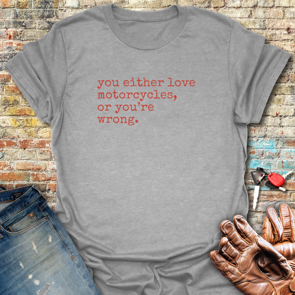 You're Wrong T-Shirt