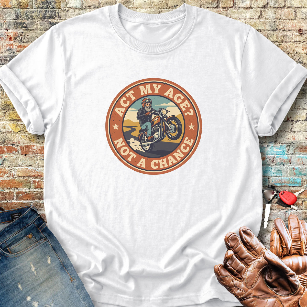 Act My Age Classic T-Shirt - White