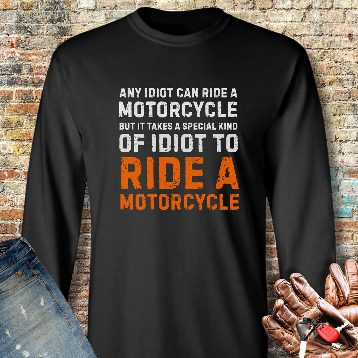 Any Idiot Long Sleeve T-Shirt - Black