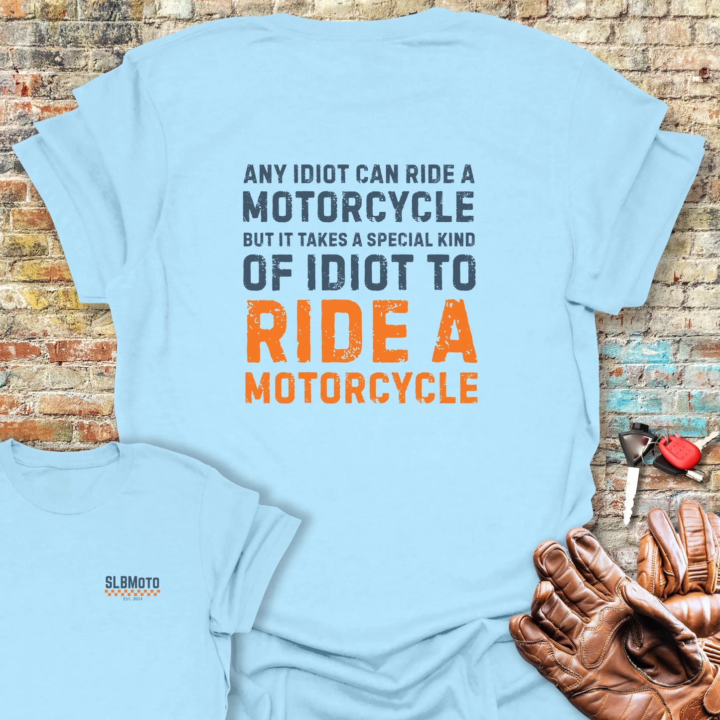 Any Idiot Back Print T-Shirt - Light Blue
