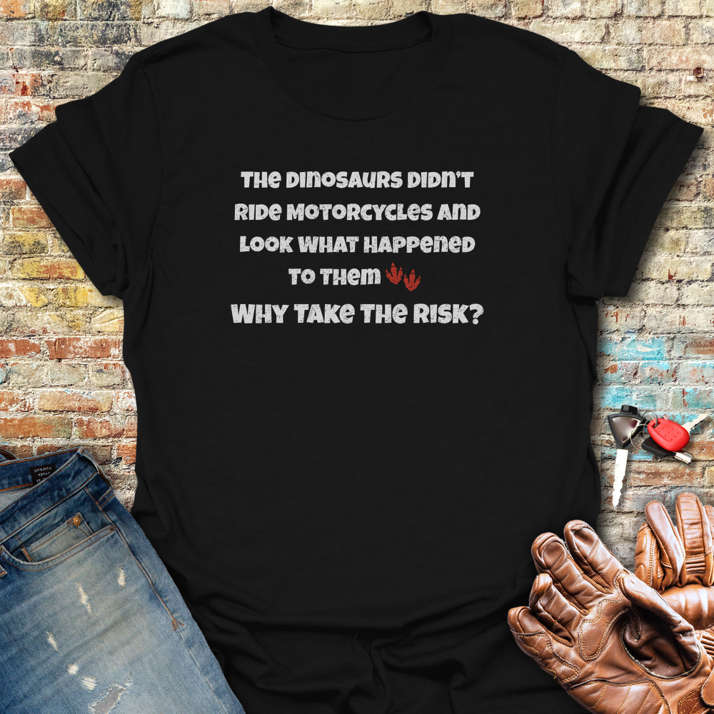 Why Take The Risk T-Shirt - Black