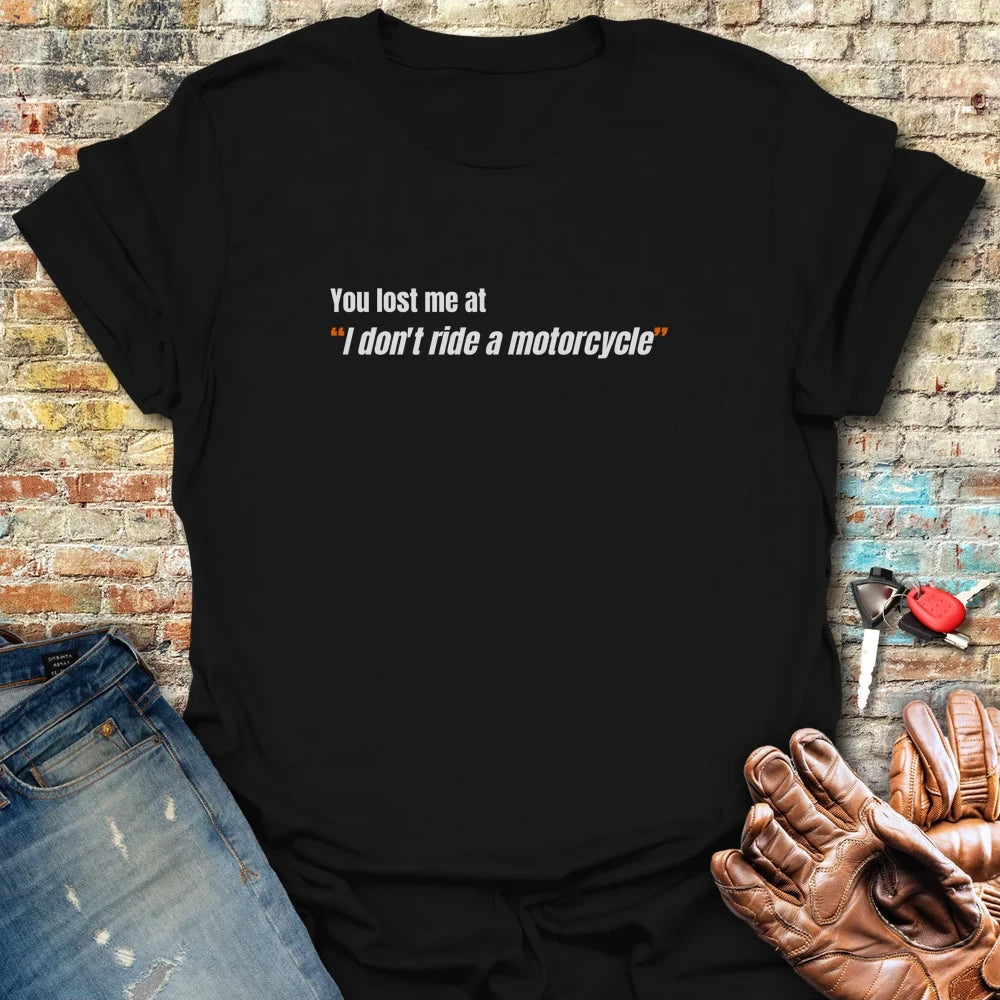 You Lost Me T-Shirt - Black