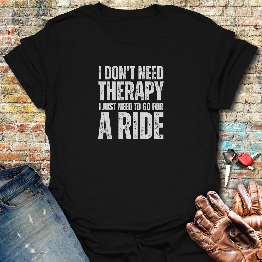 Don't Need Therapy T-Shirt - Black
