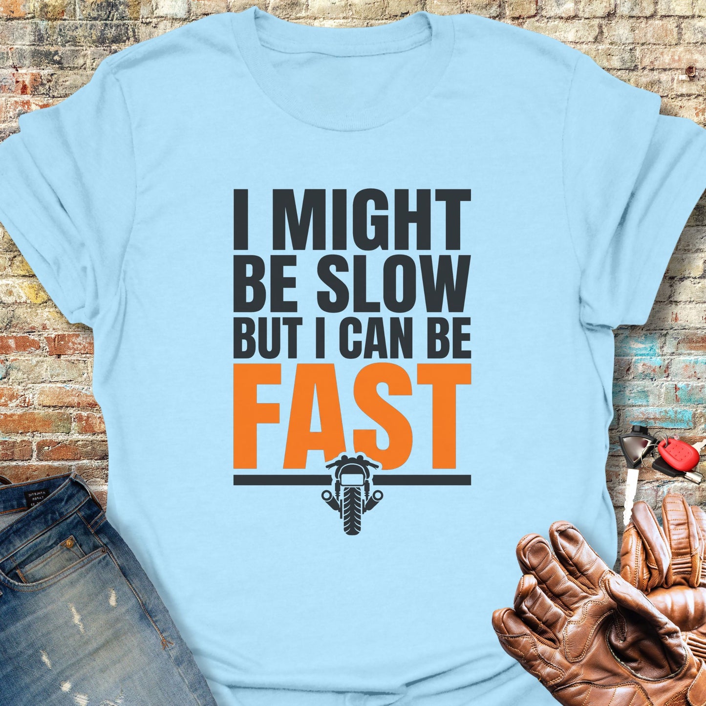 Can Be Fast T-Shirt