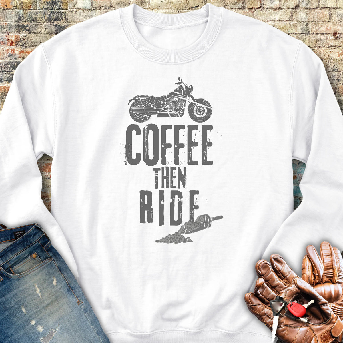 Coffee Then Ride (Cruiser) Sweatshirt - White