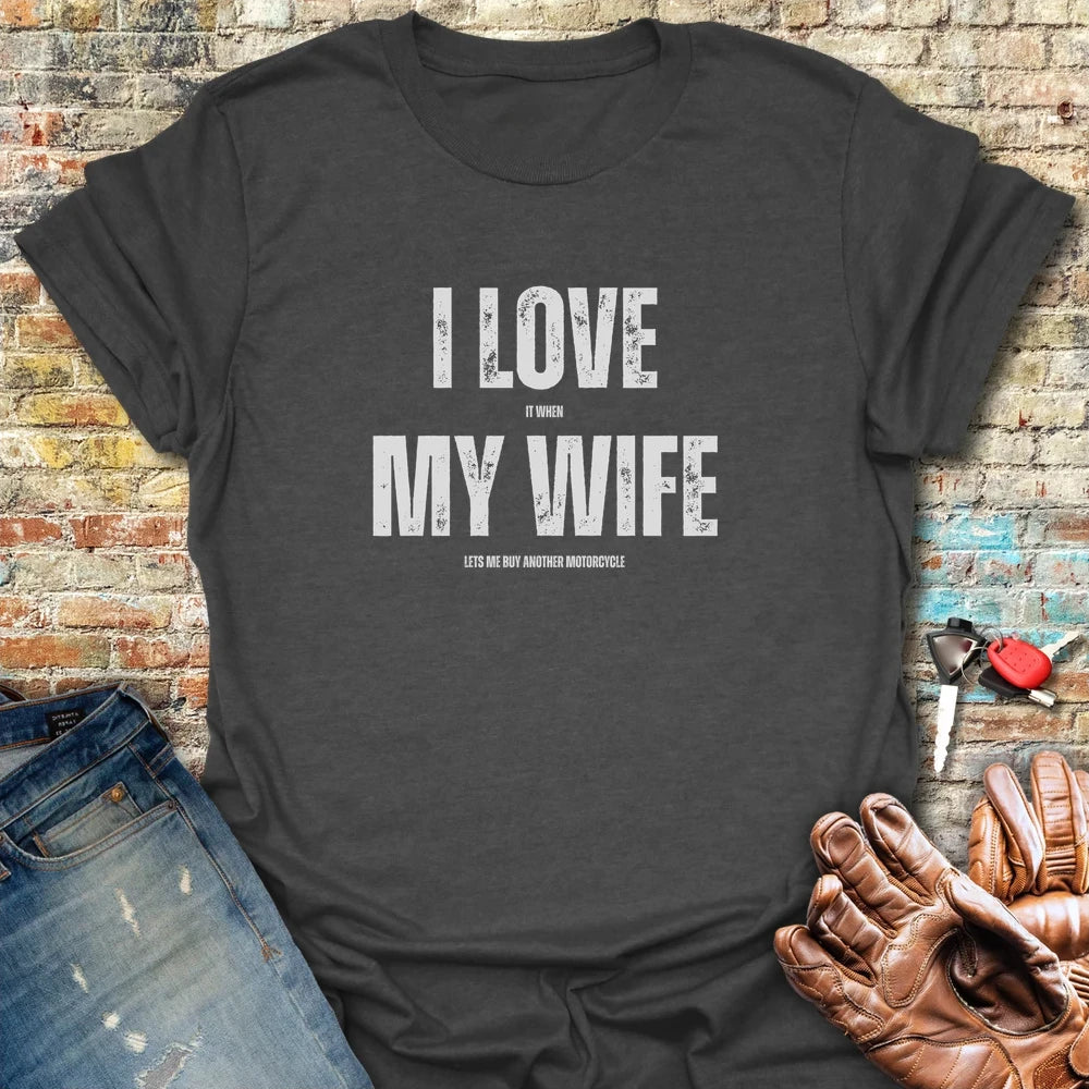 Love My Wife 2 T-Shirt - Dark Heather