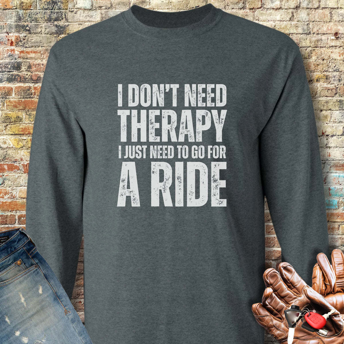 Don't Need Therapy Long Sleeve T-Shirt - Dark Heather