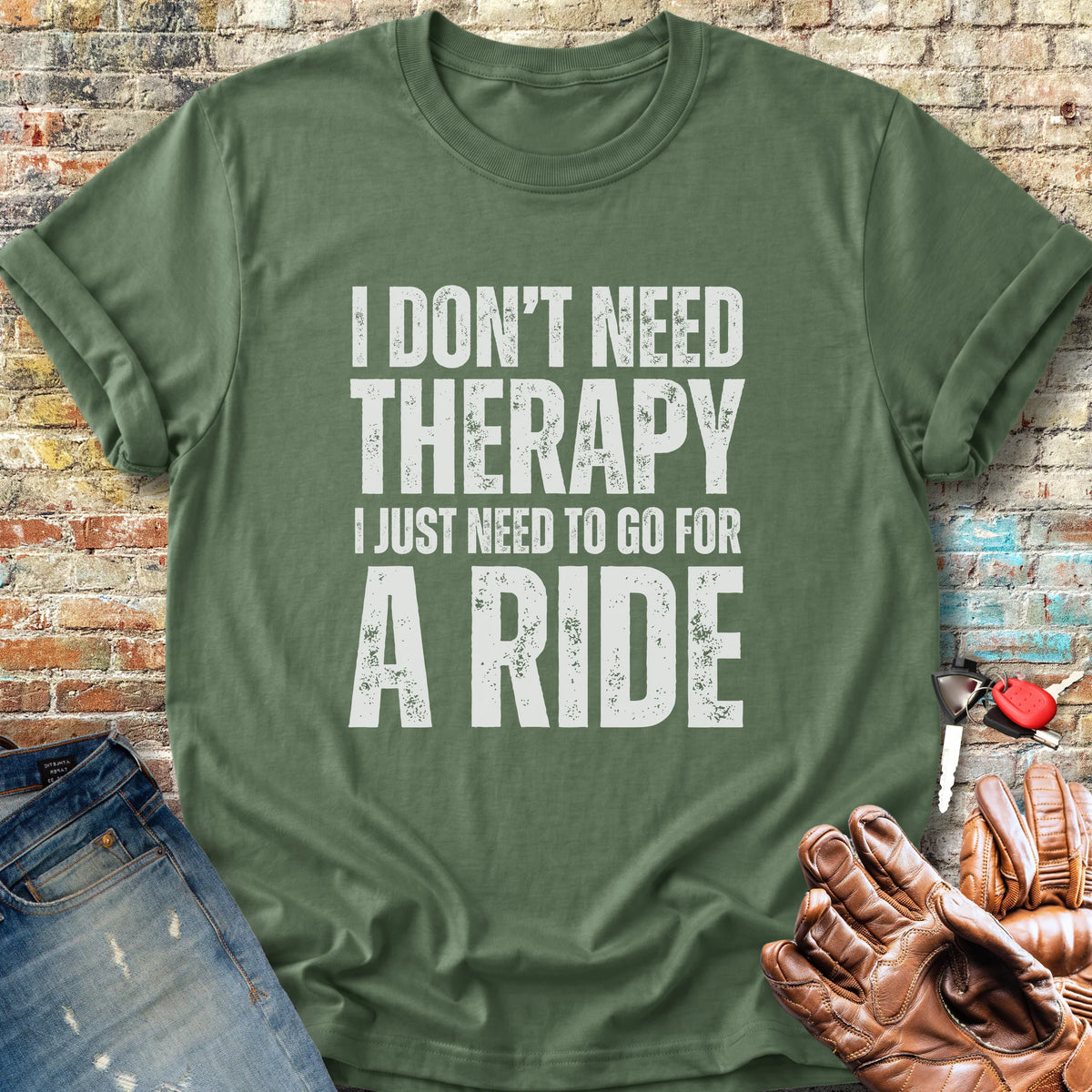 Don't Need Therapy Classic T-Shirt - Military Green
