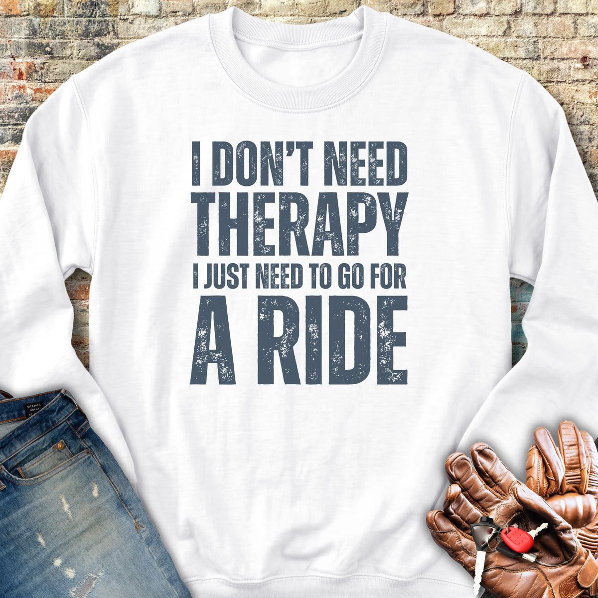 Don't Need Therapy Sweatshirt - White