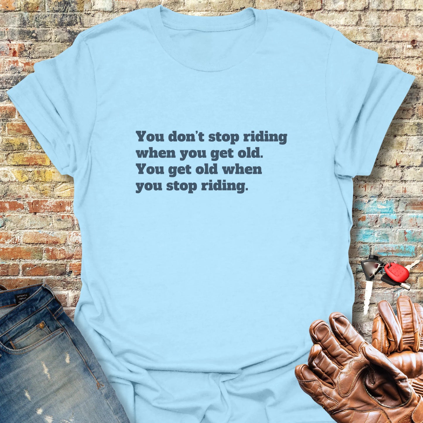 Don't Stop Riding T-Shirt - Light Blue