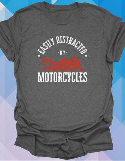 Easily Distracted By Motorcycles