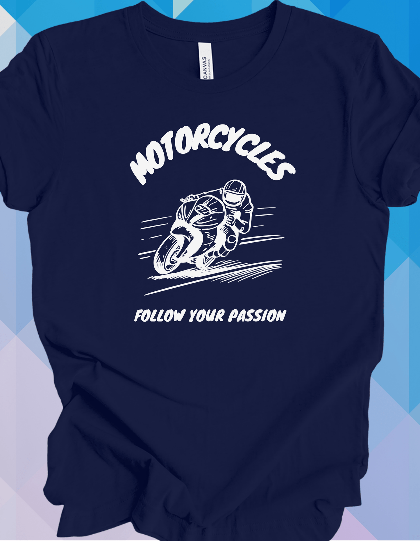 Follow Your Passion - Racer