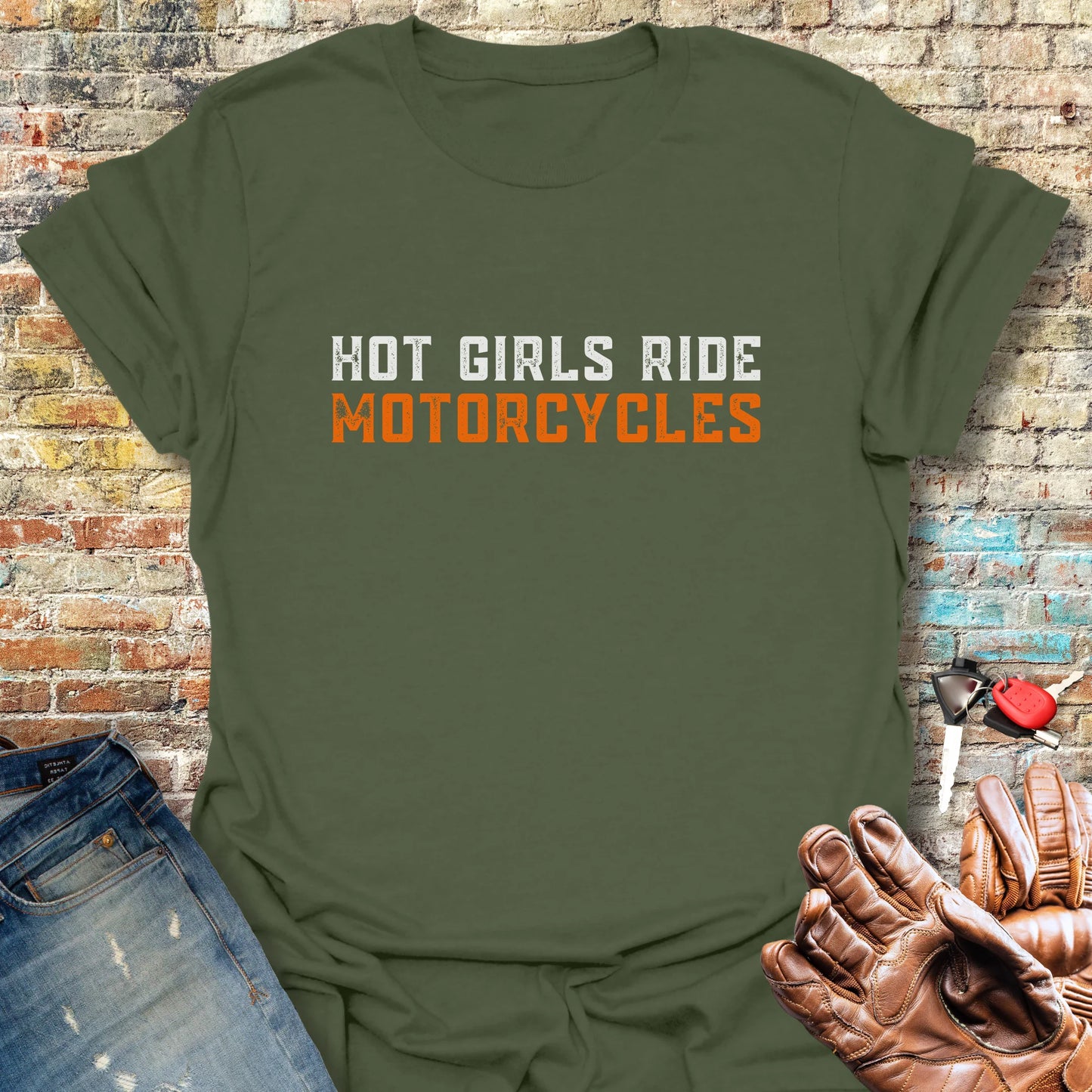 Hot Girls T-Shirt - Military Green
