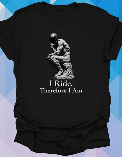 I Ride, Therefore I Am