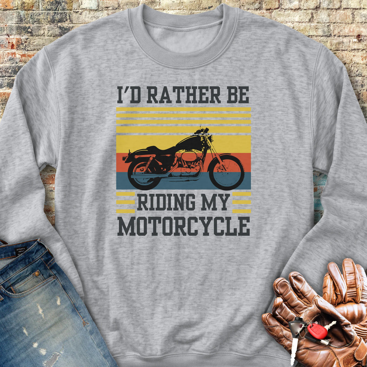 I'd Rather Be Riding (Harley) Sweatshirt - Sport Grey