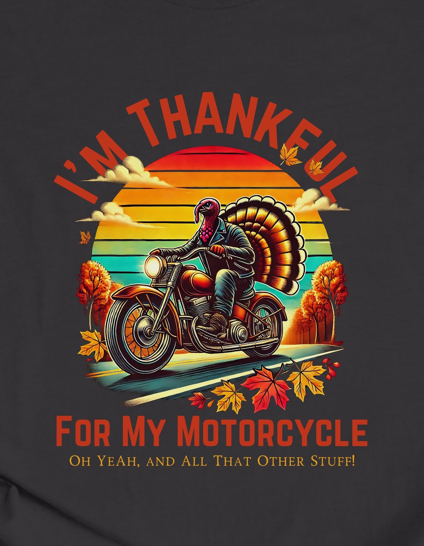 I'm Thankful For My Motorcycle (Fall)