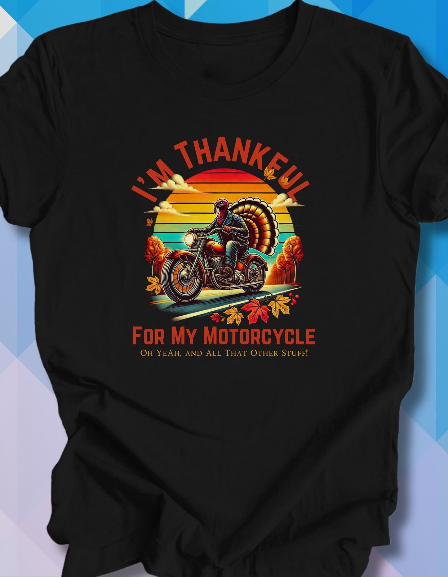 I'm Thankful For My Motorcycle (Fall)