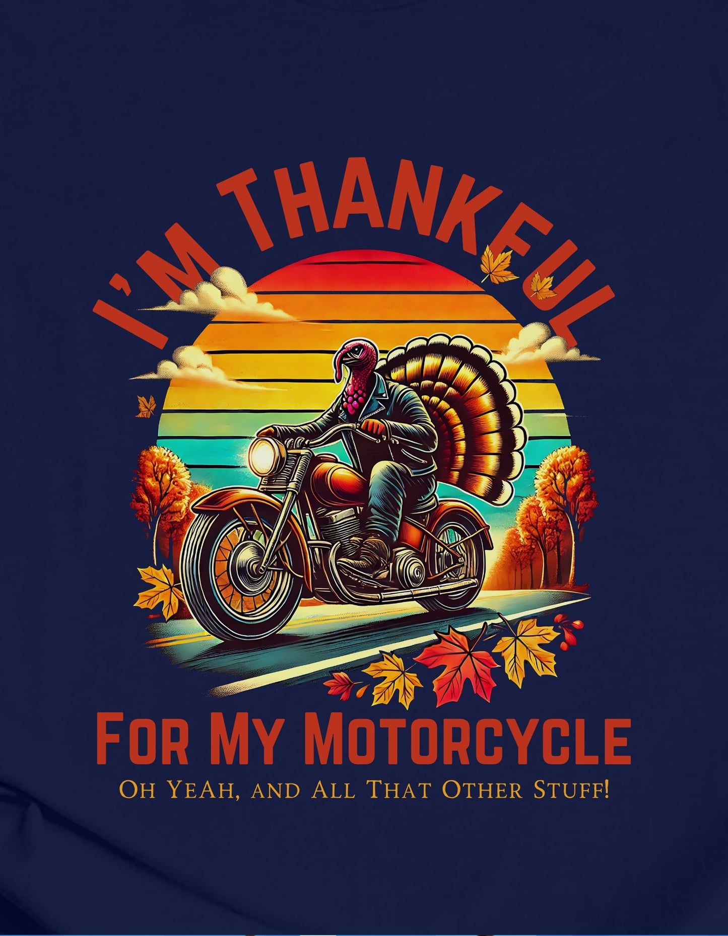 I'm Thankful For My Motorcycle (Fall)