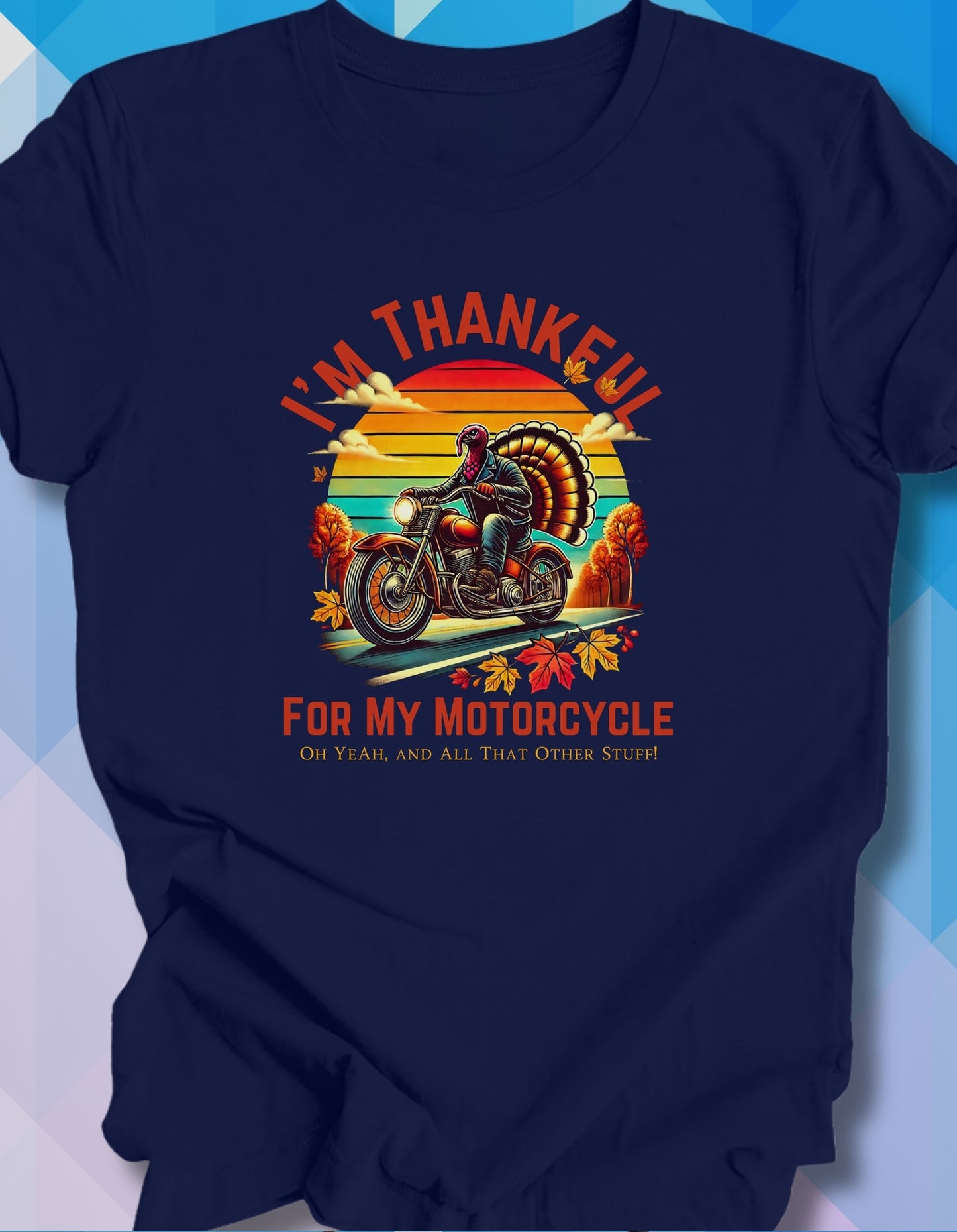 I'm Thankful For My Motorcycle (Fall)