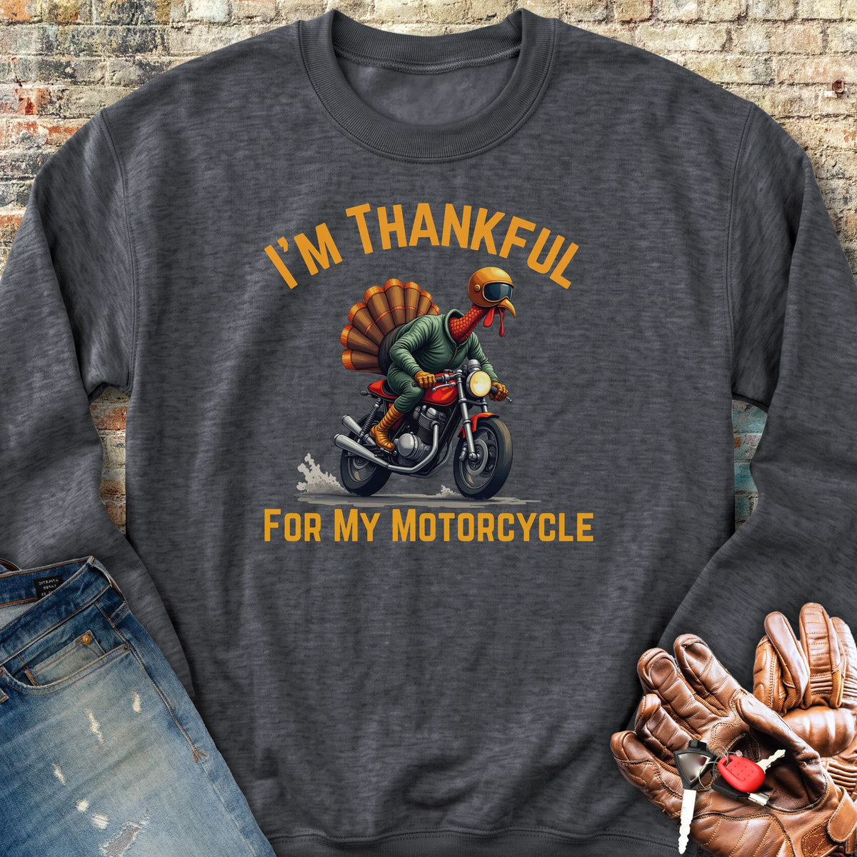 I'm Thankful For My Motorcycle Sweatshirt - Dark Heather