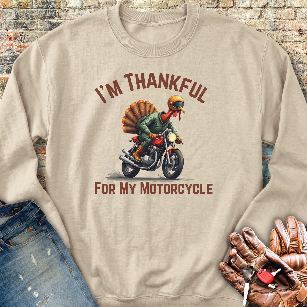 I'm Thankful For My Motorcycle Sweatshirt - Sand